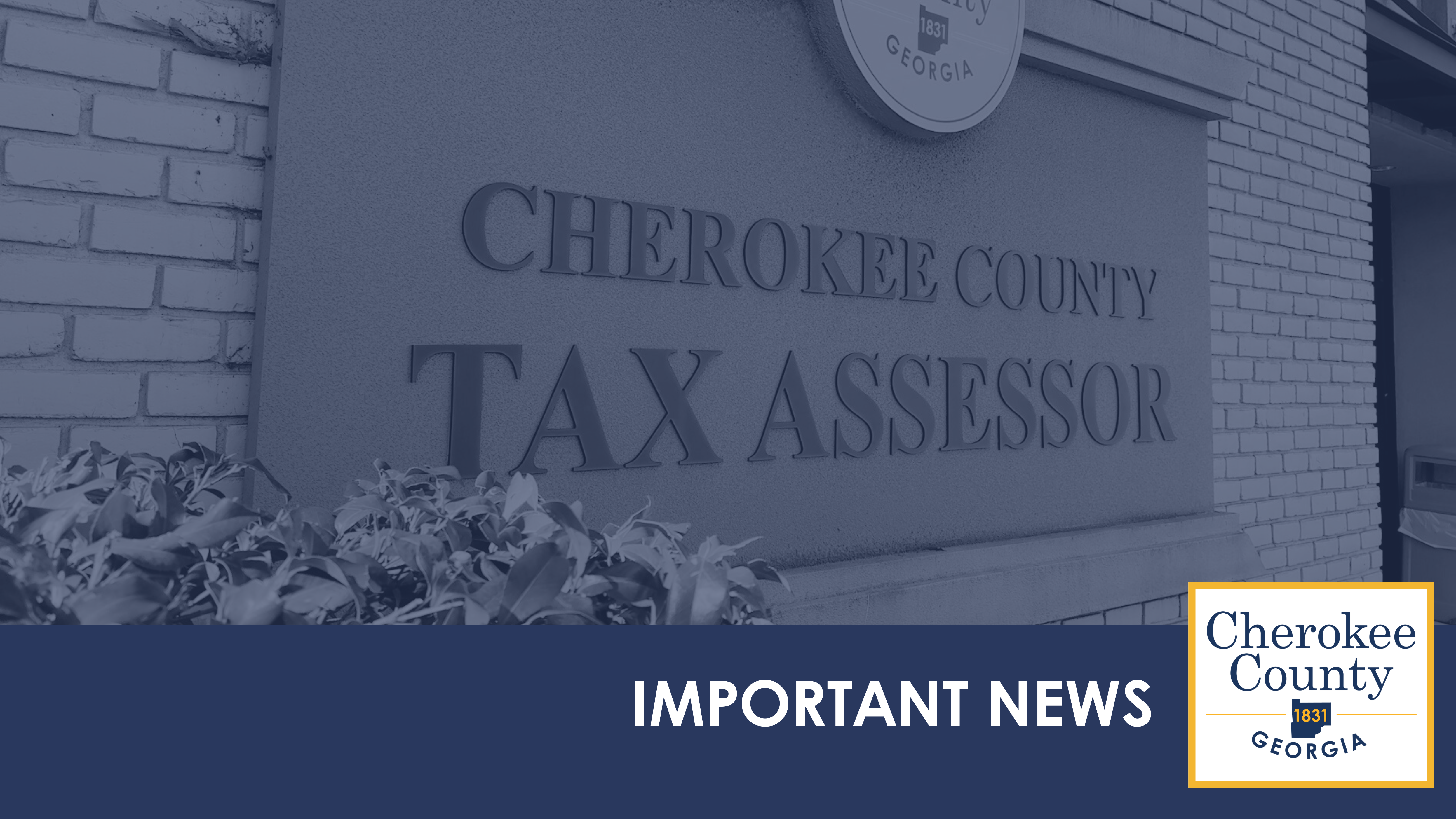 Image of sign for Tax Assessors with blue overlay that reads Important News